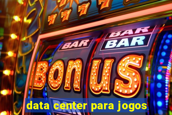 data center para jogos